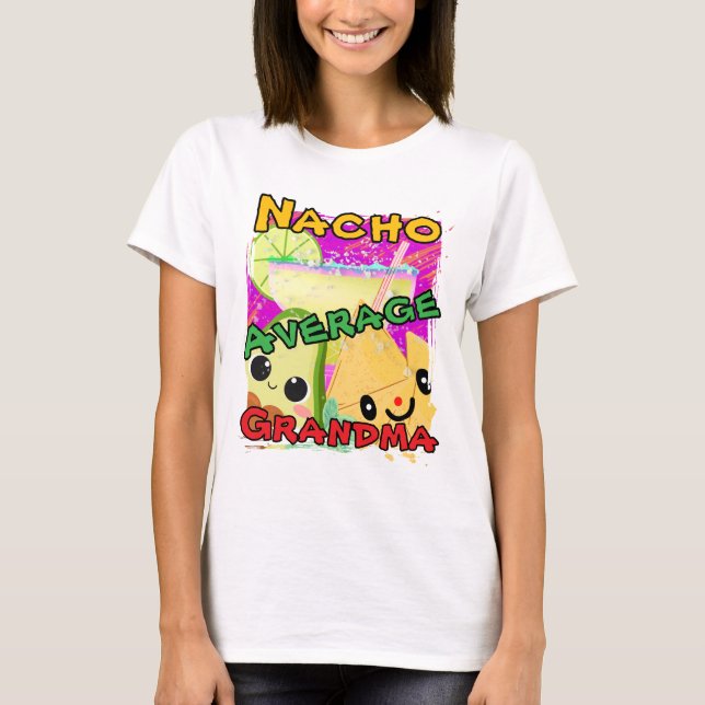 Camiseta Nacho Average Grandma Funny (Anverso)