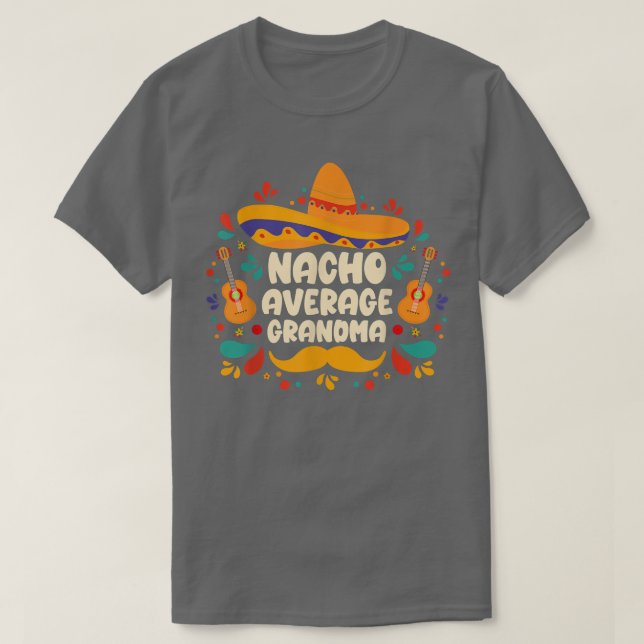Camiseta nacho average grandma matching Cinco de Mayo fiest (Diseño del anverso)