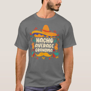 Camiseta nacho average grandma matching Cinco de Mayo fiest