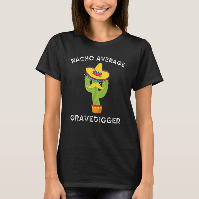 Camiseta Nacho Average Gravedigger  Fiesta Mexicana de Cact (Anverso)