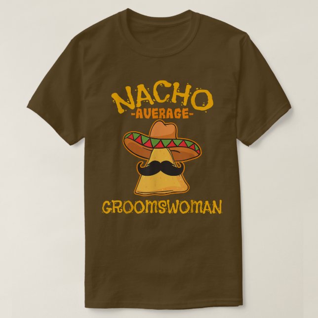 Camiseta Nacho Average Groomswoman Meican Cinco De Mayo Fie (Diseño del anverso)