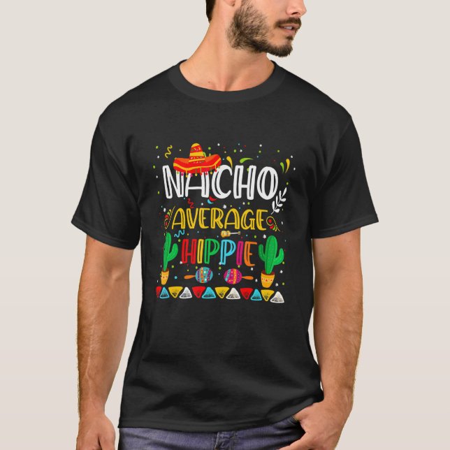 Camiseta Nacho Average Hippie Cinco The Mayo Mexican Party  (Anverso)