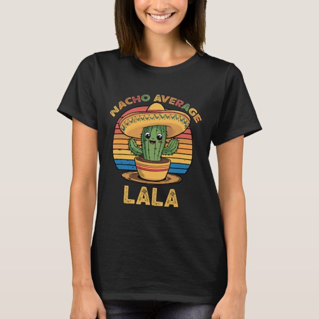 Camiseta Nacho Average Lala Coincidente Mexicano Cinco De M (Anverso)