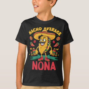 Camiseta Nacho Average Nona Mexicana Coincidente Cinco De M