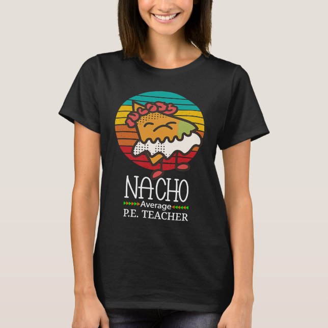Camiseta Nacho Average P E Teacher (Anverso)