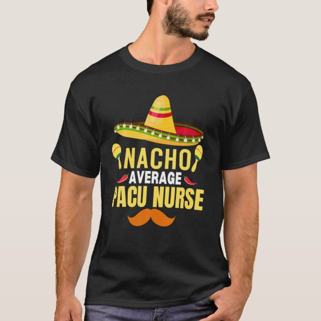 Camiseta Nacho Average Pacu Nurse (Anverso)
