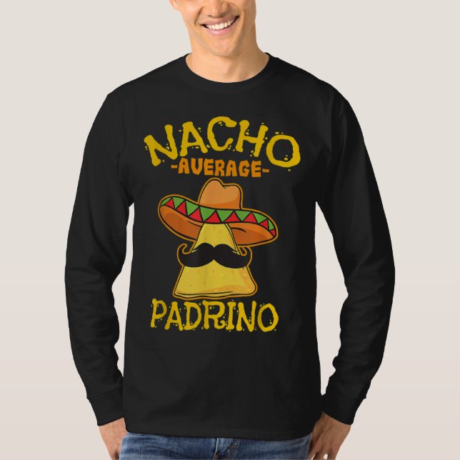 Camiseta Nacho Average Padrino Godparent Godfather Cinco De (Anverso)
