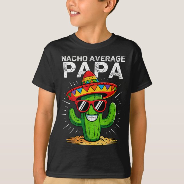 Camiseta Nacho average papa funny cinco de mayo mexicanNach (Anverso)