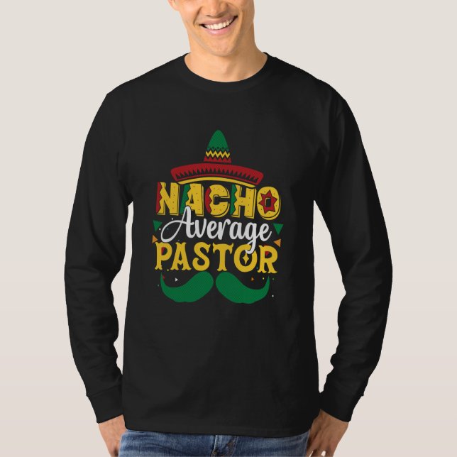 Camiseta Nacho Average Pastor Preacher Mexican (Anverso)
