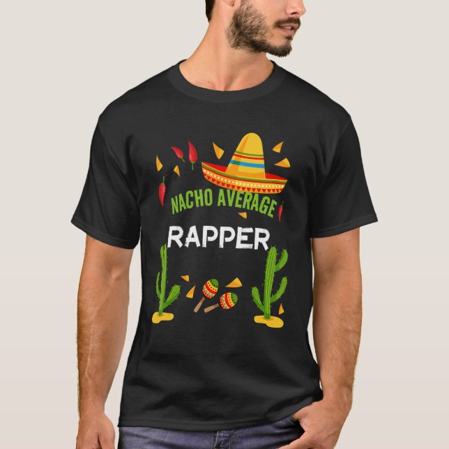 Camiseta Nacho Average Rapper Cinco De Mayo (Anverso)