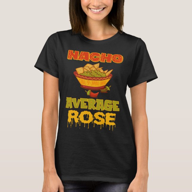 Camiseta Nacho Average Rose (Anverso)