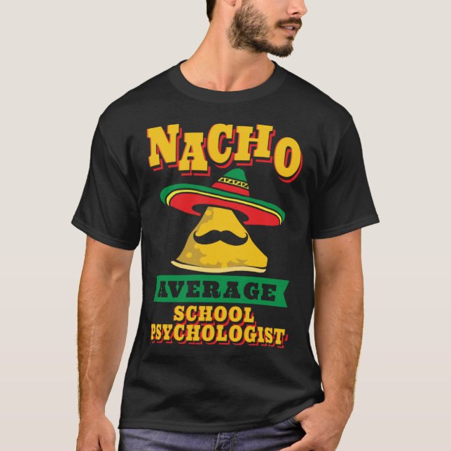 Camiseta Nacho Average School Psychologist Cinco De Mayo (Anverso)