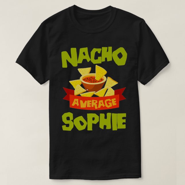 Camiseta NACHO AVERAGE SOPHIE Funny Birny Personalizado N (Diseño del anverso)