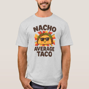 Camiseta Nacho Average Taco Chiste Divertido de Comida Esti