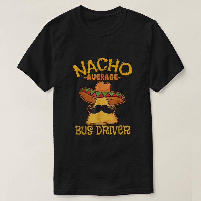 Camiseta Nacho Conductor Medio De Autobuses Transporte Busm (Diseño del anverso)
