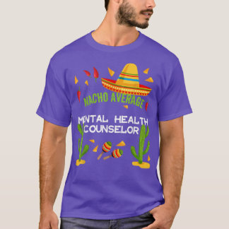 Camiseta Nacho: Consejero medio de salud mental 5837