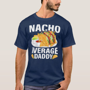 Camiseta Nacho de comida mexicana: papi medio de los hombre