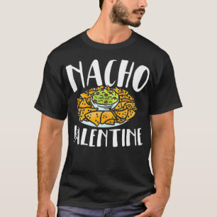 Camiseta Nacho Día de San Valentín Foodie Nacho Lover Taco 