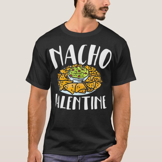 Camiseta Nacho Día de San Valentín Foodie Nacho Lover Taco  (Anverso)