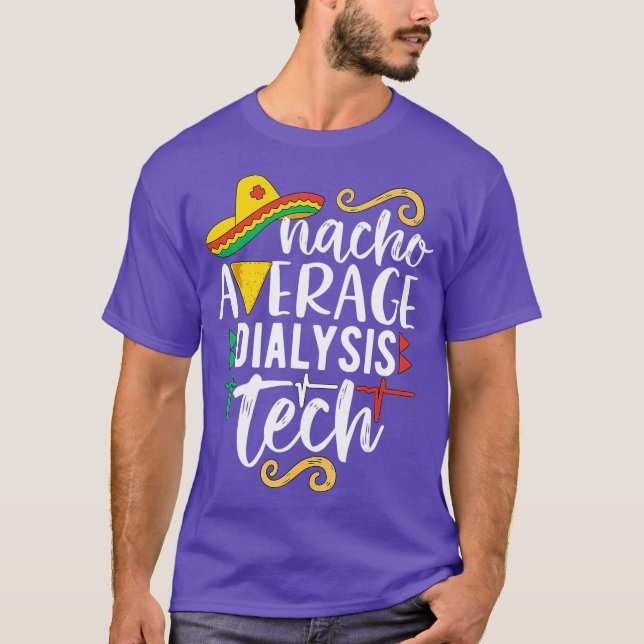 Camiseta Nacho diálisis promedio Tech Fiesta Mexicana Cinco (Anverso)