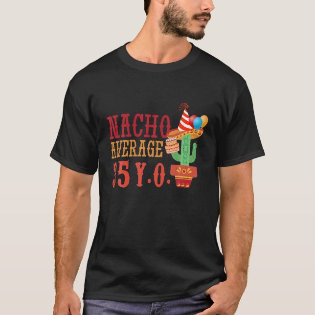 Camiseta Nacho Edad Media 35 Años Nacimiento Feliz Cinco (Anverso)