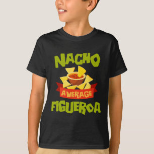 Camiseta Nacho Figueroa promedio divertido cumpleaños perso