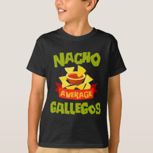 Camiseta Nacho gallegos promedio apellido de cumpleaños div