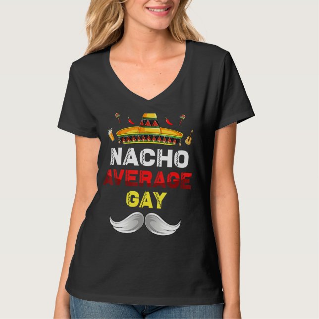 Camiseta Nacho Gracioso Gay Promedio Cinco De Mayo Parte Me (Anverso)