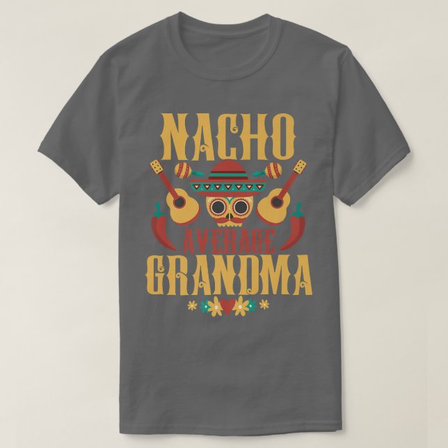 Camiseta Nacho Grandma Promedio Cinco De Mayo Matchin Meica (Diseño del anverso)