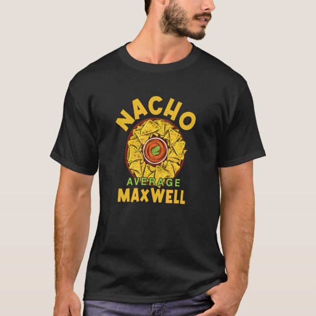 Camiseta Nacho Media Maxwell Foodie Humor Mexicano (Anverso)
