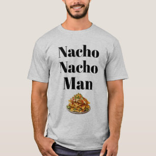 Camiseta Nacho Nacho Man T-Shirt
