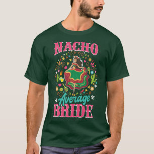 Camiseta Nacho Novia Nacho Media Nacho Mediana O