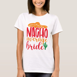 Camiseta Nacho Novia Promedio Boda Funny de Sombrero Españo