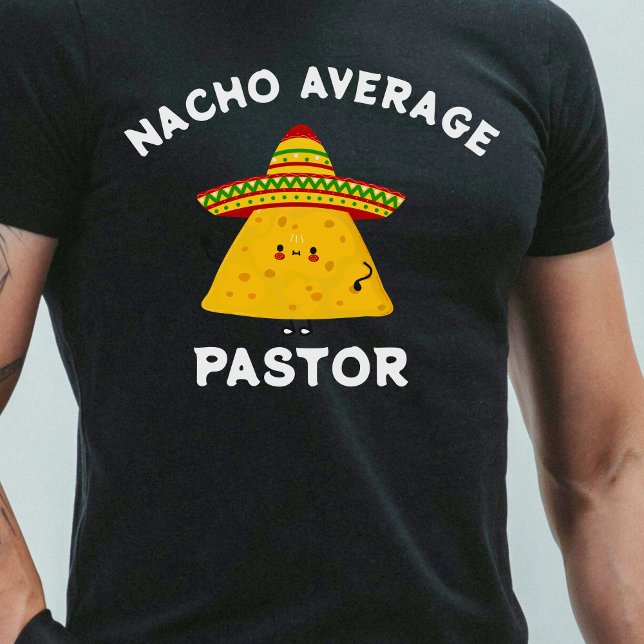 Camiseta Nacho Pastor Promedio Cristiano Cinco de Mayo (Nacho Average Pastor Christian Cinco de Mayo T-Shirt)