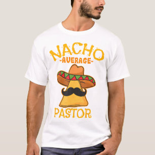 Camiseta Nacho Pastor Promedio Predicador Líder Religioso C