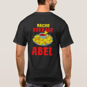 Camiseta Nacho Promedio Abel Nachos Nombre Tortilla Apodo