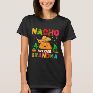 Camiseta Nacho Promedio Abuela Graciosa Mexicana Nana Funny