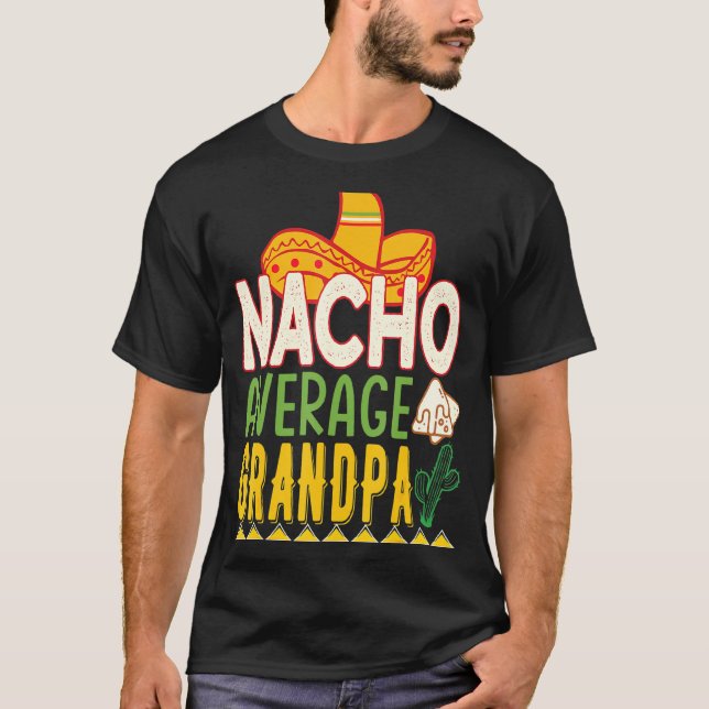 Camiseta Nacho Promedio Abuelo Cinco De Mayo (Anverso)