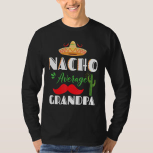 Camiseta Nacho Promedio Abuelo Cinco De Mayo Fiesta Mexican
