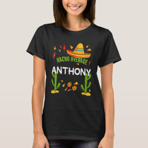 Camiseta Nacho promedio Anthony Cinco De Mayo