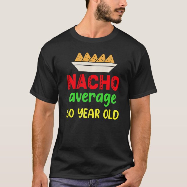 Camiseta Nacho Promedio De 50 Años De Diez Años De Diez Año (Anverso)
