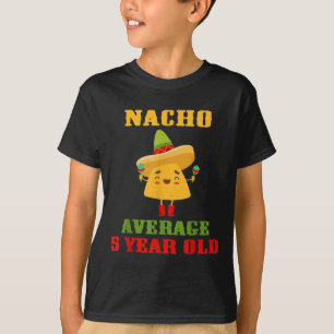 Camiseta Nacho Promedio De 5 Años Funny Cinco De Mayo 5B