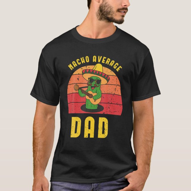 Camiseta Nacho Promedio De Aparatos De Papá, Tee Mexicano,  (Anverso)