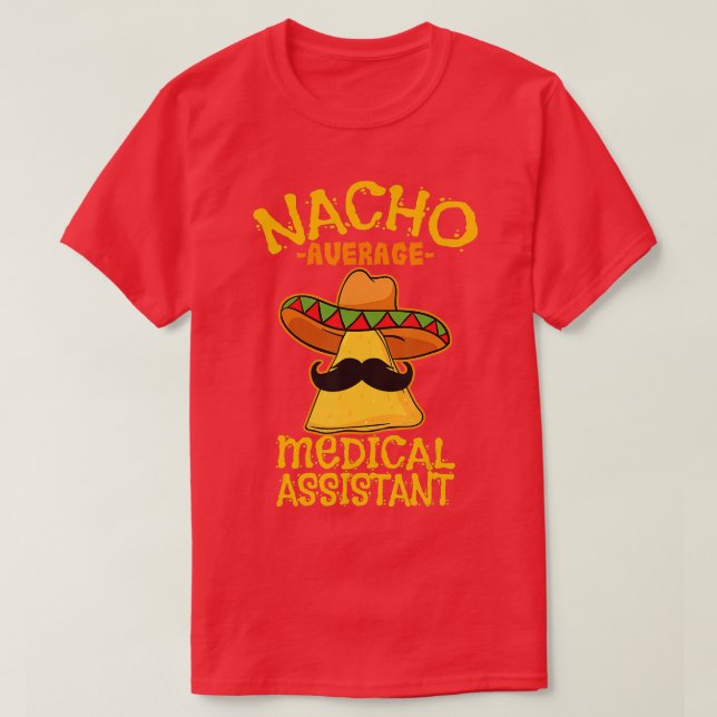 Camiseta Nacho Promedio de Auxiliar Médico Clínico Cinco de (Diseño del anverso)