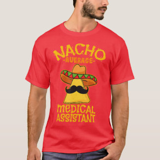 Camiseta Nacho Promedio de Auxiliar Médico Clínico Cinco de