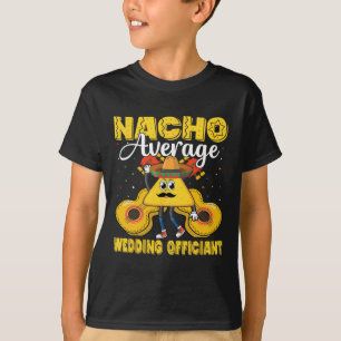 Camiseta Nacho Promedio de Boda Funcionario Mexicano Cinco