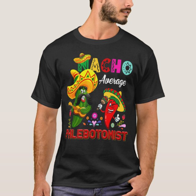 Camiseta Nacho Promedio de Cactus Flebotomist Chili Sombrer (Anverso)