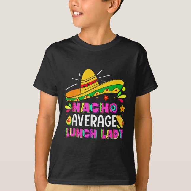 Camiseta Nacho Promedio de Dama de Almuerzo Cinco De Mayo F (Anverso)