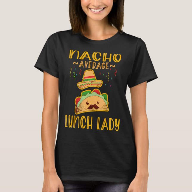Camiseta Nacho Promedio de Dama de Almuerzo Mexicana Fiesta (Anverso)