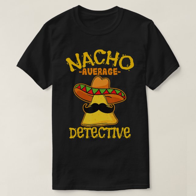 Camiseta Nacho Promedio de detective Investigador Informado (Diseño del anverso)